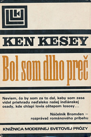 Bol som dlho preč (Ken Kesey) Bol som dlho preč (Ken Kesey)