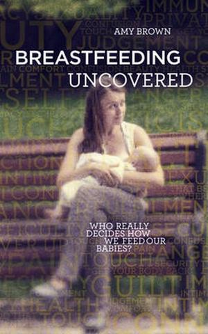 Breastfeeding Uncovered Breastfeeding Uncovered