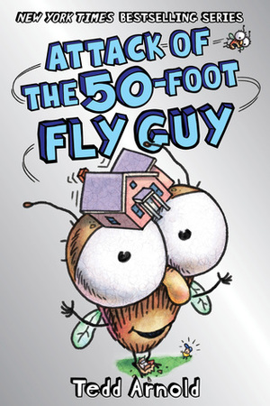 Attack of the 50-Foot Fly Guy Attack of the 50-Foot Fly Guy