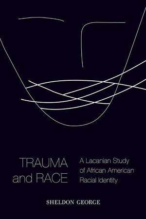 Trauma and Race Trauma and Race