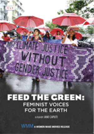Feed the Green: Feminist Voices for the Earth Feed the Green: Feminist Voices for the Earth