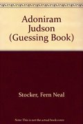 Adoniram Judson (Guessing Book) Adoniram Judson (Guessing Book)