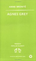 Agnes Grey (Penguin Popular Classics) Agnes Grey (Penguin Popular Classics)