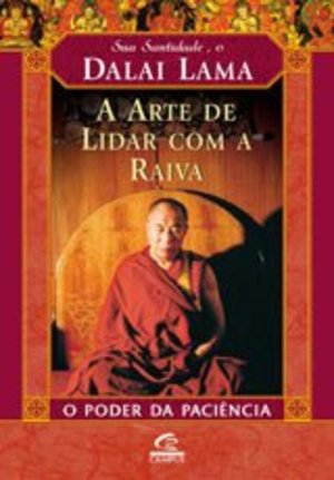 Arte de Lidar com a Raiva: O Poder da Paciência, A Arte de Lidar com a Raiva: O Poder da Paciência, A
