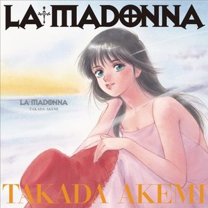 Akemi Takada - La Madonna - Akemi Takada Illustrations Akemi Takada - La Madonna - Akemi Takada Illustrations