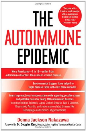 Autoimmune Epidemic, The Autoimmune Epidemic, The