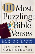 101 Most Puzzling Bible Verses: Insight into Frequently Misunderstood Scriptures 101 Most Puzzling Bible Verses: Insight into Frequently Misunderstood Scriptures