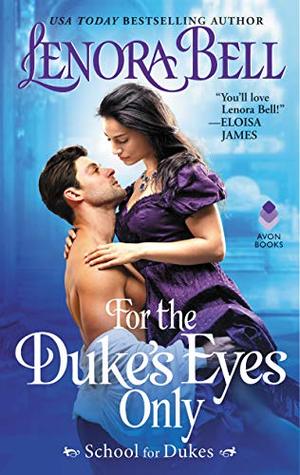 For the Duke's Eyes Only: School for Dukes For the Duke's Eyes Only: School for Dukes