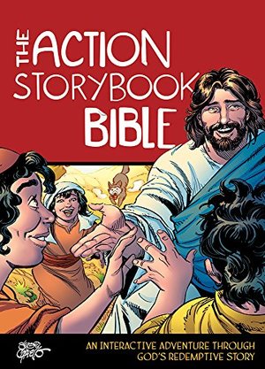 Action Storybook Bible: An Interactive Adventure through God’s Redemptive Story (Action Bible Series), The Action Storybook Bible: An Interactive Adventure through God’s Redemptive Story (Action Bible Series), The