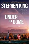 Under the Dome: A Novel Under the Dome: A Novel