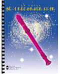 Be a Recorder Star Method Book One Kit with Teacher's Manual, Student Book and CD: Baroque Recorder Be a Recorder Star Method Book One Kit with Teacher's Manual, Student Book and CD: Baroque Recorder