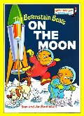 Berenstain Bears on the Moon Berenstain Bears on the Moon