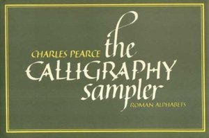 Calligraphy Sampler: Roman Alphabets (No. 1), The Calligraphy Sampler: Roman Alphabets (No. 1), The