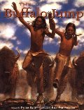 Buffalo Jump, The Buffalo Jump, The