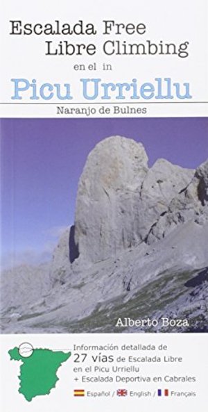 Escalada Libre en el Picu Urriellu: 27 vías de Escalada Libre en el Picu Urriellu + Escalada Deportiva en Cabrales Escalada Libre en el Picu Urriellu: 27 vías de Escalada Libre en el Picu Urriellu + Escalada Deportiva en Cabrales