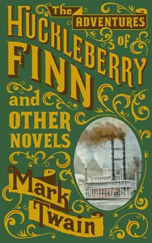 Adventures of Huckleberry Finn and Other Novels (Barnes & Noble Leatherbound) Adventures of Huckleberry Finn and Other Novels (Barnes & Noble Leatherbound)
