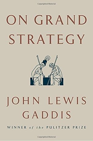 On Grand Strategy On Grand Strategy