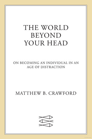 World Beyond Your Head, The World Beyond Your Head, The