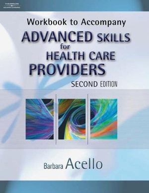 Advanced Skills for Health Care Providers Advanced Skills for Health Care Providers
