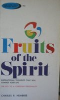 Fruits of the Spirit Fruits of the Spirit