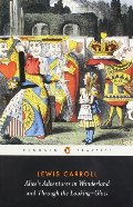 Alice's Adventures in Wonderland and Through the Looking-Glass (Alice's Adventures in Wonderland, #1-2) Alice's Adventures in Wonderland and Through the Looking-Glass (Alice's Adventures in Wonderland, #1-2)