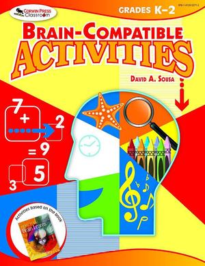 Brain-Compatible Activities, Grades K-2 Brain-Compatible Activities, Grades K-2