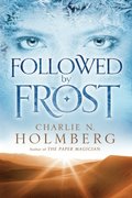 Followed by Frost Followed by Frost