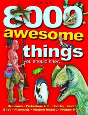 8000 Awesome Things You Should Know 8000 Awesome Things You Should Know
