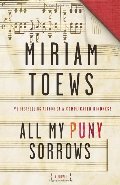 All My Puny Sorrows All My Puny Sorrows