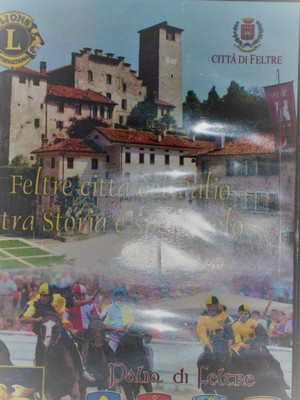 Feltre citta` del Palio tra storia e spettacolo Feltre citta` del Palio tra storia e spettacolo