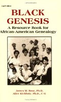 Black Genesis: A Resource Book for African-American Genealogy (Gale Genealogy and Local History) Black Genesis: A Resource Book for African-American Genealogy (Gale Genealogy and Local History)