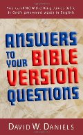 Answers to Your Bible Version Questions Answers to Your Bible Version Questions