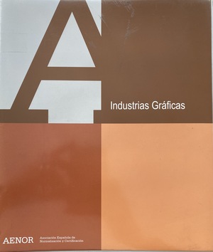Manual de normas UNE-EN. Industrias gráficas Manual de normas UNE-EN. Industrias gráficas