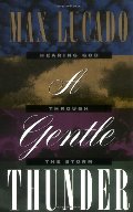 Gentle Thunder, A Gentle Thunder, A