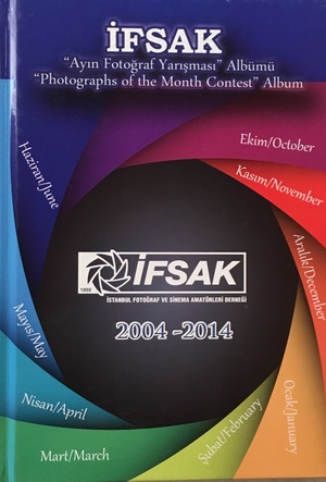 İfsak ''Ayın Fotoğraf Yarışması'' Albümü 2004 - 2014 İfsak ''Ayın Fotoğraf Yarışması'' Albümü 2004 - 2014