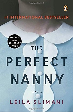 Perfect Nanny: A Novel, The Perfect Nanny: A Novel, The