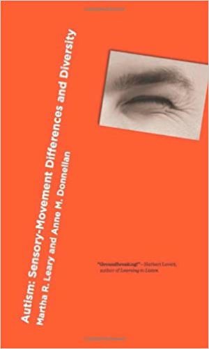 Autism: Sensory-Movement Differences and Diversity Autism: Sensory-Movement Differences and Diversity