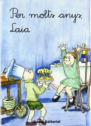 Per molts anys, Laia Per molts anys, Laia