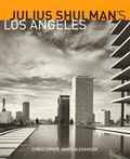 Julius Shulman's Los Angeles Julius Shulman's Los Angeles