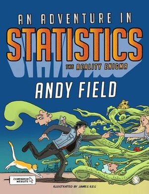 Adventure in Statistics: The Reality Enigma, An Adventure in Statistics: The Reality Enigma, An