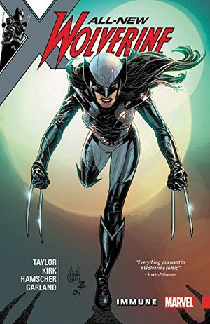 All-New Wolverine, Volume 4: Immune All-New Wolverine, Volume 4: Immune