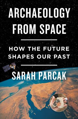 Archaeology from Space Archaeology from Space