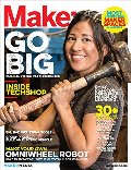 Make: Technology on Your Time Volume 40: New Maker Tools Make: Technology on Your Time Volume 40: New Maker Tools