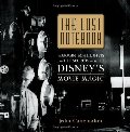 Lost Notebook: Herman Schultheis & the Secrets of Walt Disney's Movie Magic, The Lost Notebook: Herman Schultheis & the Secrets of Walt Disney's Movie Magic, The