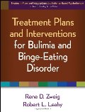 Treatment Plans and Interventions for Bulimia and Binge-Eating Disorder (Treatment Plans and Interventions for Evidence-Based Psychot) Treatment Plans and Interventions for Bulimia and Binge-Eating Disorder (Treatment Plans and Interventions for Evidence-Based Psychot)