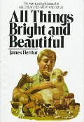 All Things Bright and Beautiful All Things Bright and Beautiful