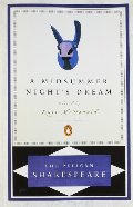 Midsummer Night's Dream (The Pelican Shakespeare), A Midsummer Night's Dream (The Pelican Shakespeare), A