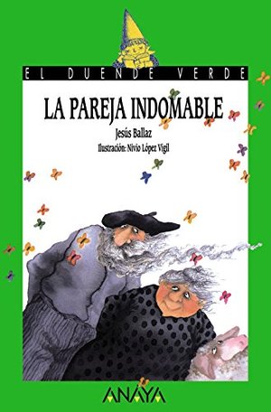 33. La pareja indomable (Libros Infantiles - El Duende Verde) 33. La pareja indomable (Libros Infantiles - El Duende Verde)