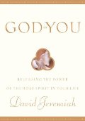 God in You: Releasing the Power of the Holy Spirit in Your Life God in You: Releasing the Power of the Holy Spirit in Your Life