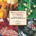 Renewing America's Food Traditions: Saving and Savoring the Continent's Most Endangered Foods Renewing America's Food Traditions: Saving and Savoring the Continent's Most Endangered Foods